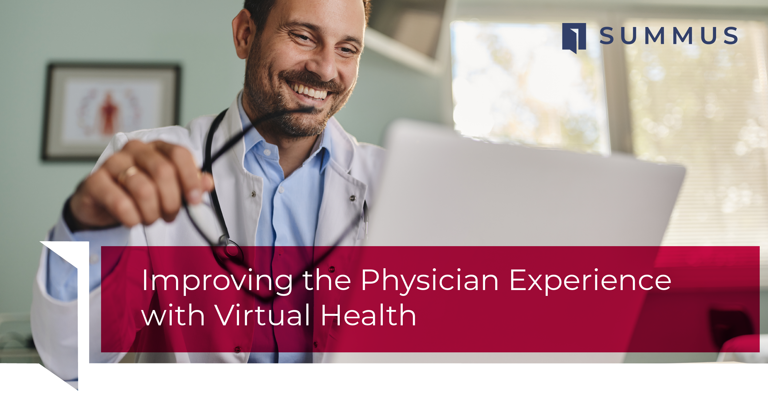 Improving the Physician Experience with Virtual Health