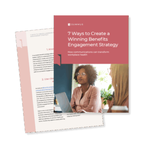 Ways to Create a Winning Benefits Engagement Strategy Ways to Create a Winning Benefits Engagement Strategy