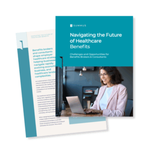 Consultants Navigating the Future of Healthcare Benefits Consultants Navigating the Future of Healthcare Benefits
